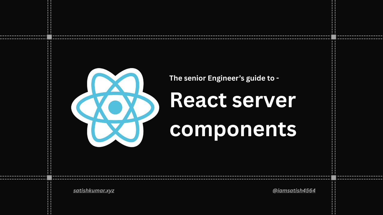 The Senior Engineer's Guide to React Server Components